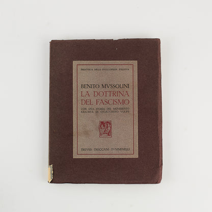 Benito Mussolini - La dottrina del fascismo  - Ed. Treves Treccani Tumminelli 1932