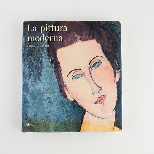 Stefano Zuffi - La pittura moderna - Ed. Electa 2001 - Storia dell'arte