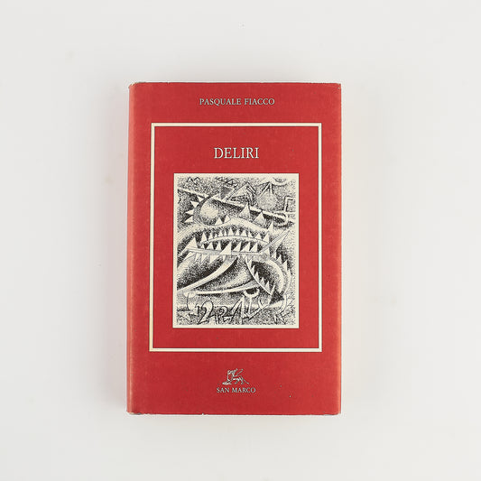 Pasquale Fiacco - Deliri - Ed. San Marco 1990 - AUTOGRAFATO - Poesia