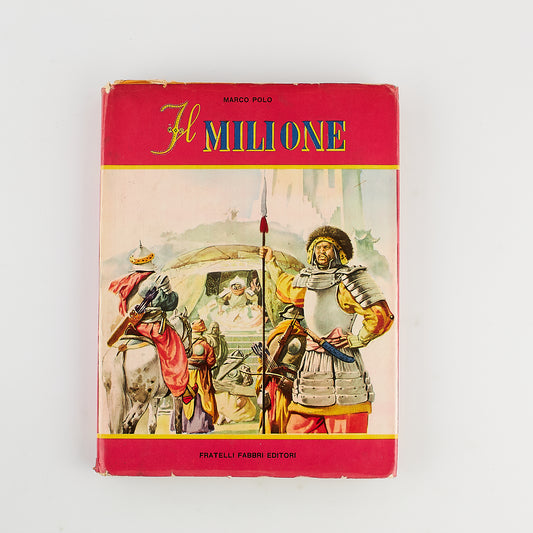 Marco Polo - Il Milione - Prima Ed. Fabbri 1955 - ILLUSTRATO
