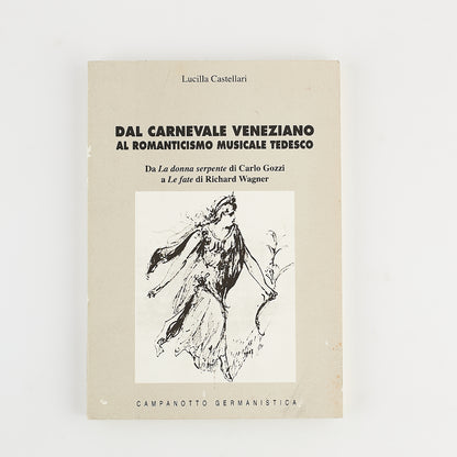 Lucilla Castellari - Dal Carnevale veneziano al romanticismo musicale tedesco - MUSICA 2005