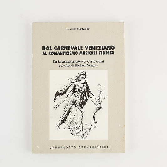 Lucilla Castellari - Dal Carnevale veneziano al romanticismo musicale tedesco - MUSICA 2005