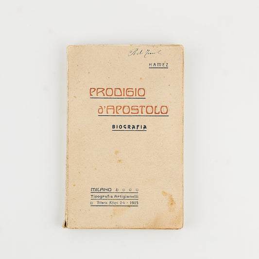 Hamez - Prodigio d'apostolo - Teresa Durnerin - Ed. Artigianelli 1915 - Biografie