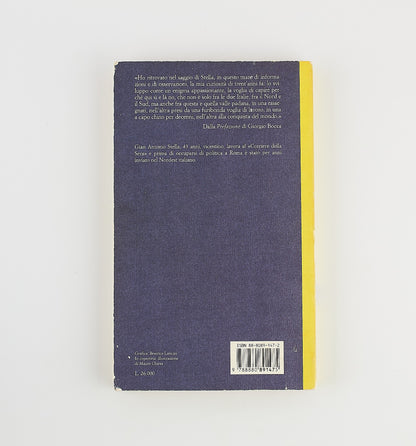Gian Antonio Stella - Schei - Dal boom alla rivolta: il mitico Nordest - Prima Ed. Baldini 1996