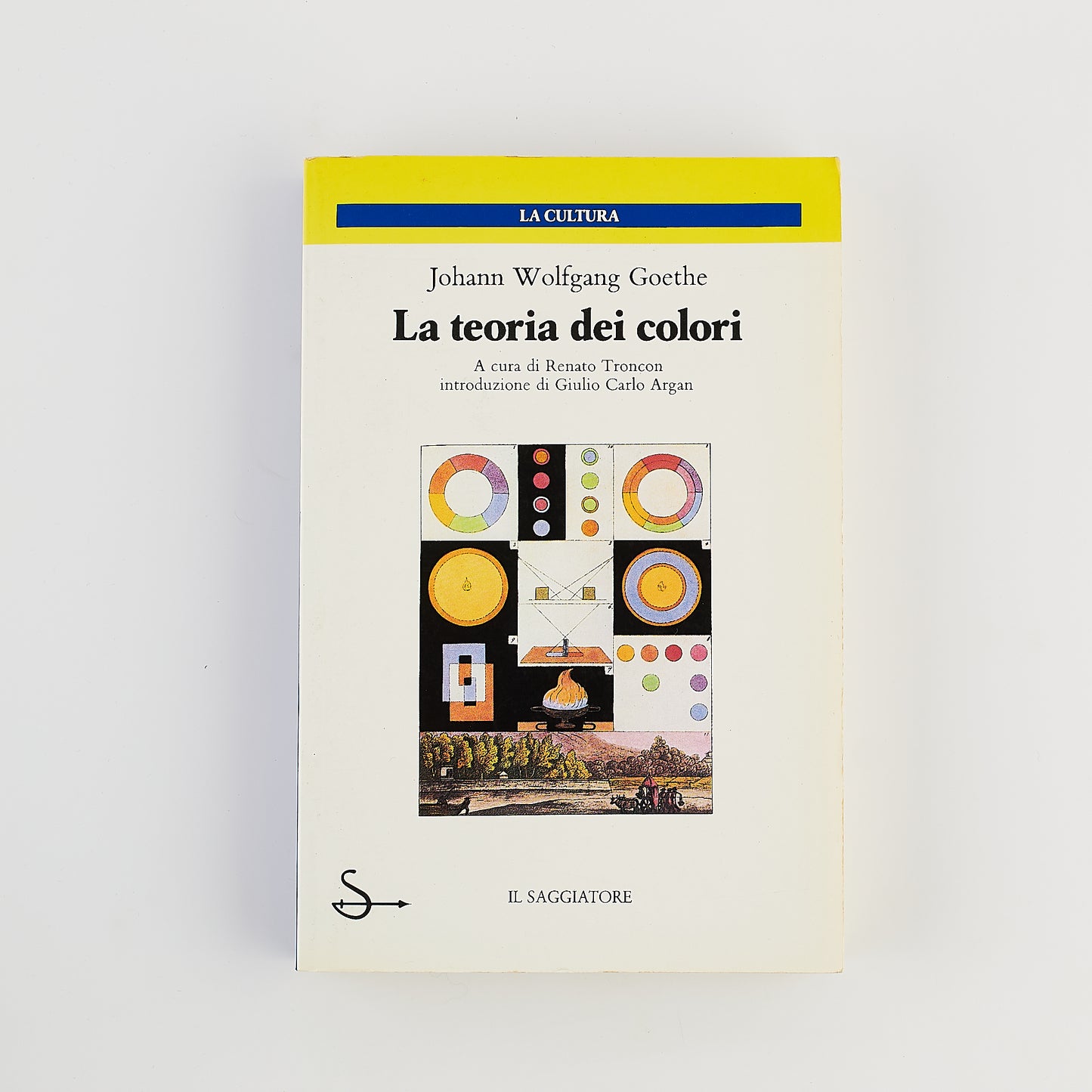 J. Wolfgang Goethe - La teoria dei colori - Ed. Il Saggiatore 2000 - Giulio Carlo Argan