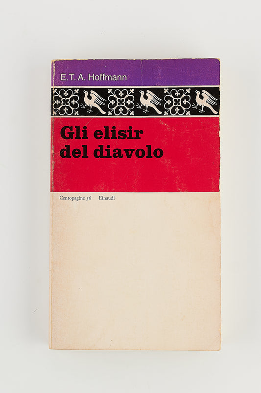 Hoffmann E.T.A. - Gli elisir del diavolo - Ed. Einaudi 1984 - Narrativa