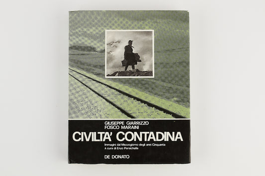 Giarrizzo - Maraini - Civiltà contadina - Immagini del Mezzogiorno degli anni 50 - 1980