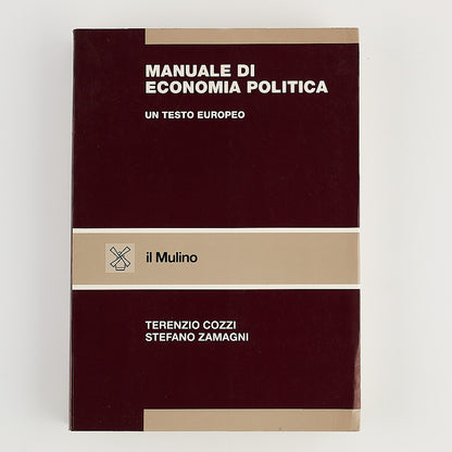 Terenzio Cozzi - Manuale di Economia Politica - Prima Ed. Il Mulino 1999