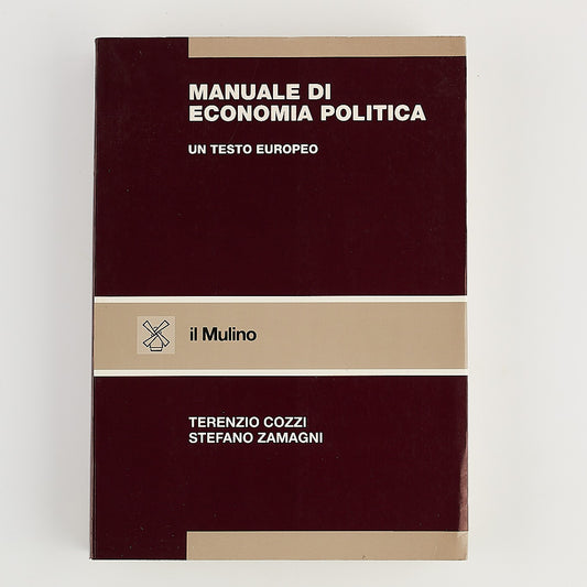 Terenzio Cozzi - Manuale di Economia Politica - Prima Ed. Il Mulino 1999