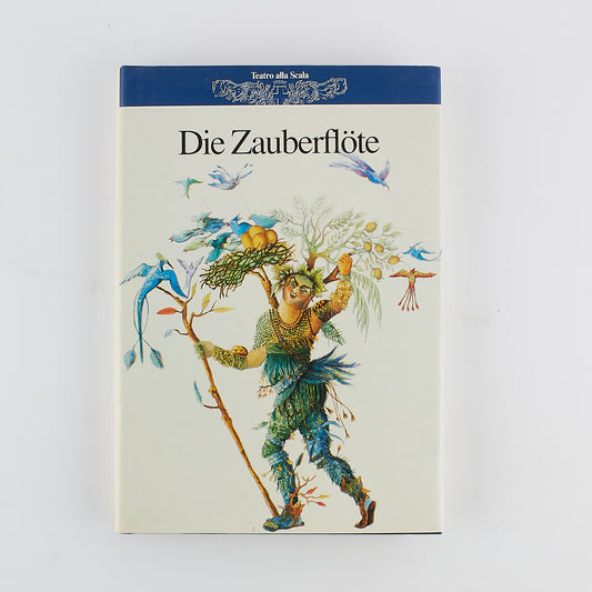 Die Zauberflote - Wolfgang Amadeus Mozart - E. Schikaneder - ED. TEATRO ALLA SCALA 1995