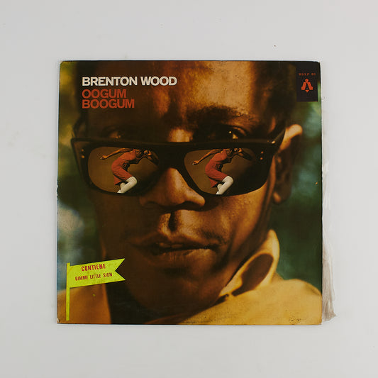 Brenton Wood - Oogum Boogum - 12' LP - Belldisc 1967 - R&B Soul