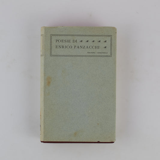 Enrico Panzacchi - Poesie - 1925 - Zanichelli - Prefazione Giovanni Pascoli