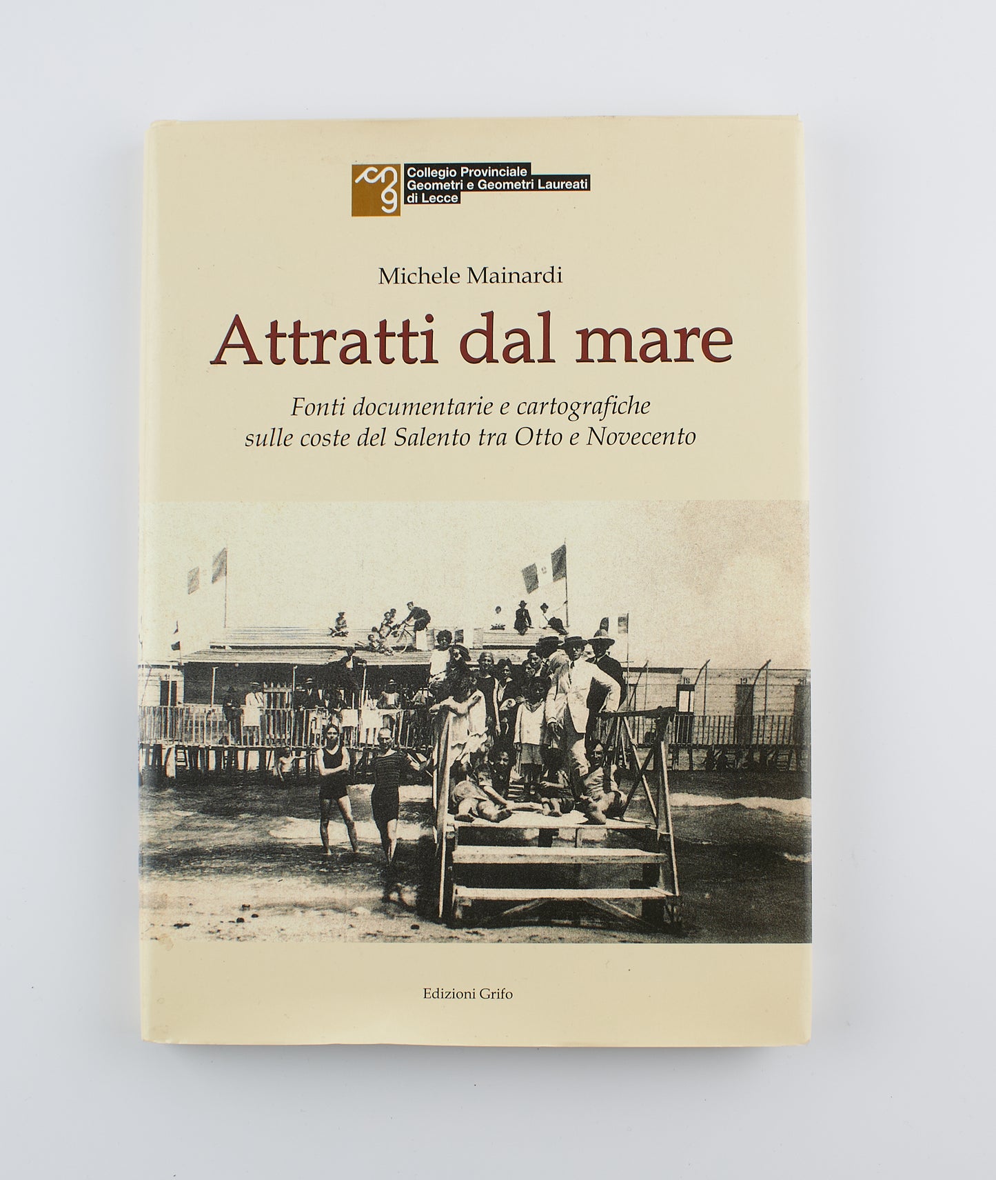 Michele Mainardi - Attratti dal mare - Ed. Grifo 2002 - Salento