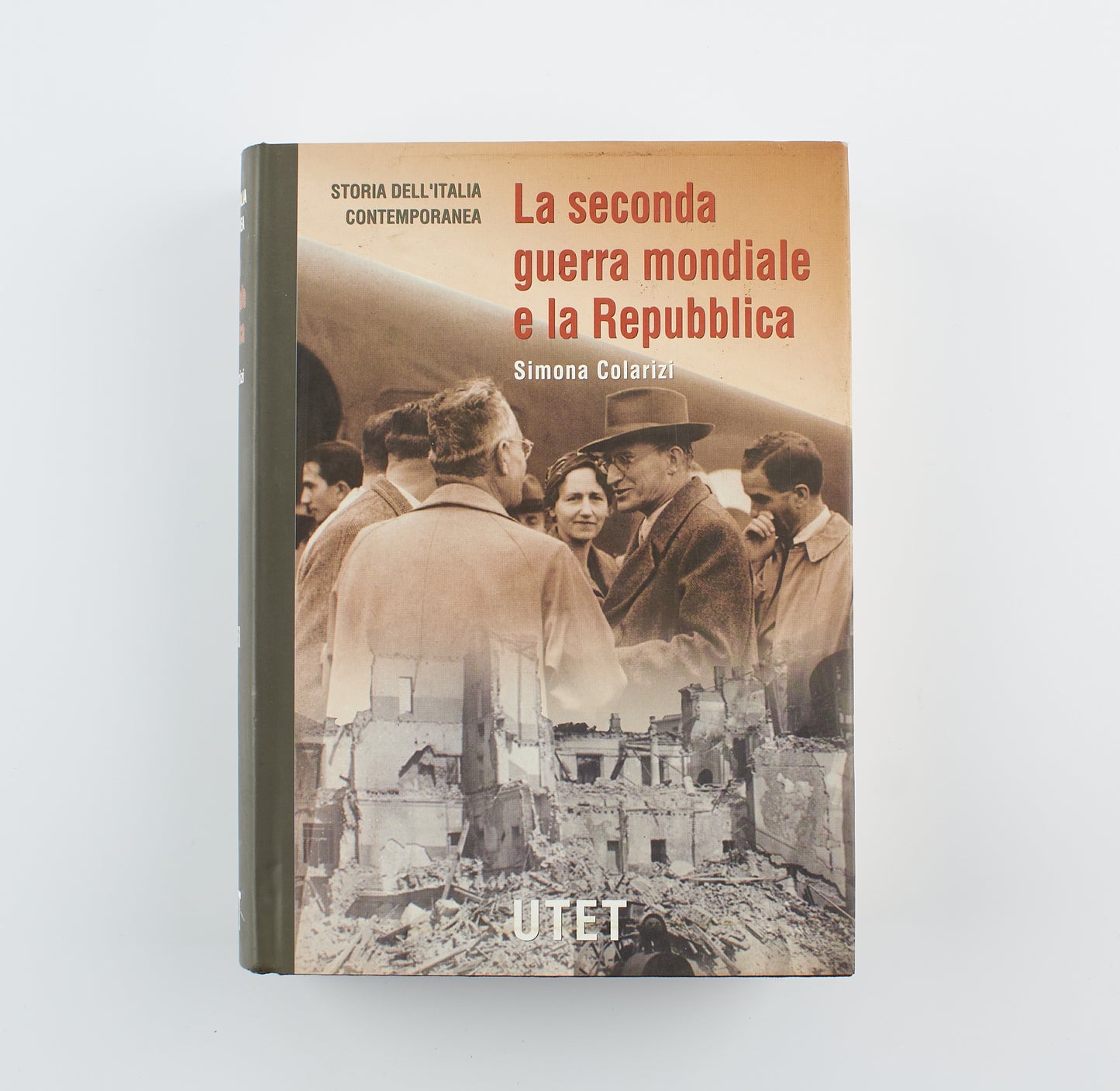 Tranfaglia, Colarizi, Craveri - Storia dell'Italia contemporanea - Prima Ed. UTET 1995