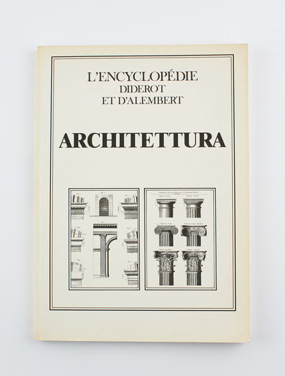 Diderot et D'Alambert - L'Encyclopédie Architettura Arte militare Marineria - Ed. Libritalia 2002