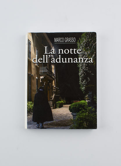 Marco Grasso - La notte dell'adunanza (autografato) - 1^ Ed. Youcanprint 2018 - Narrativa