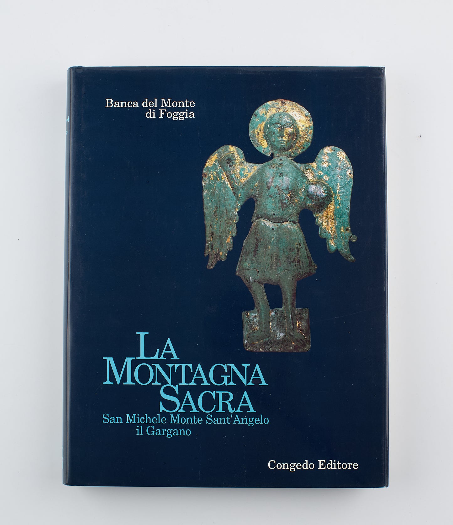 G.B.Bronzini - La montagna sacra, San Michele Monte Sant'Angelo il Gargano - 1°Ed. Congedo 1991