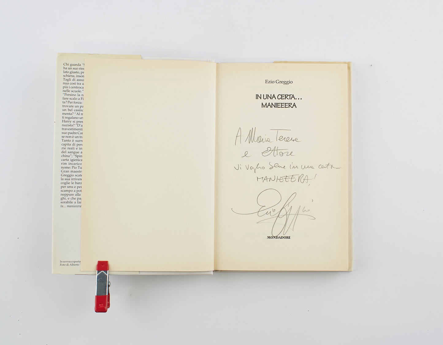 Ezio Greggio - In una certa... manieeera (autografato)- 1° Ed. Mondadori 2005 - umorismo