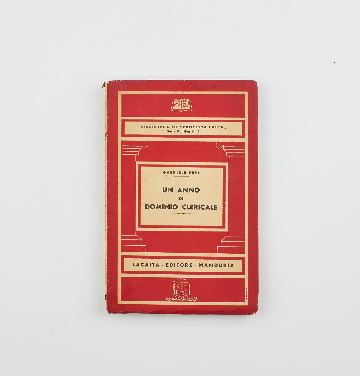 Gabriele Pepe - Un anno di dominio clericale - Ed. Licaita Editore 1949/1950 - politica