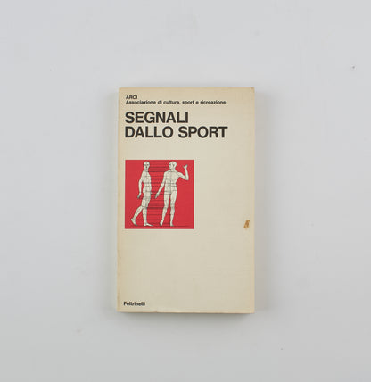 AA.VV. - Segnali dallo sport - Prima Ed. Feltrinelli 1980 - Sport - Saggistica