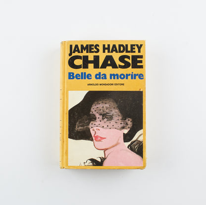 James Hadley Chase - Belle da morire - 1°Ed. Mondadori 1993 - Omnibus gialli