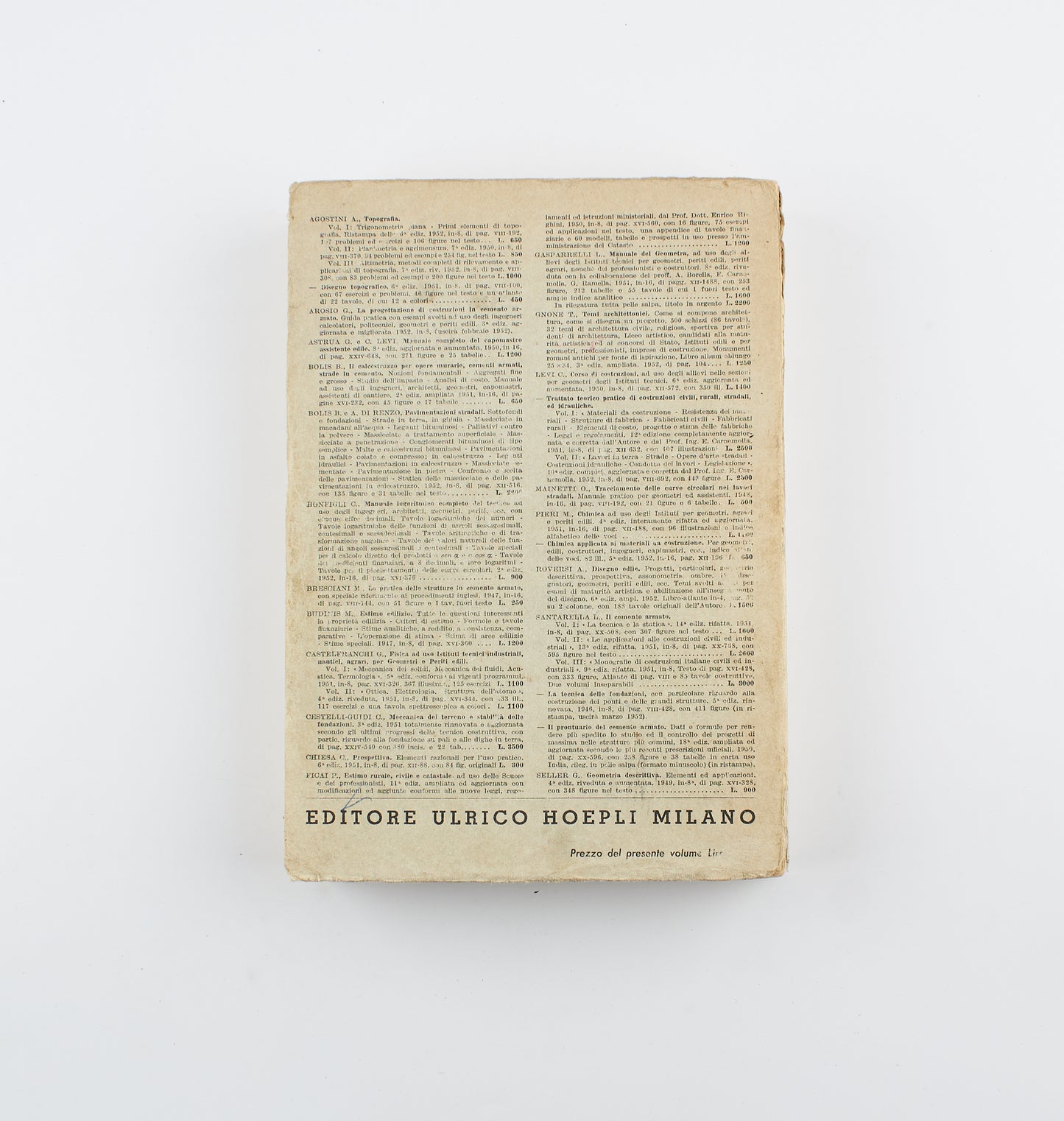 G. B. Ormea - La teoria e la pratica nelle costruzioni (secondo vol.) - Ed. Hoepli  1951 - scienze applicate