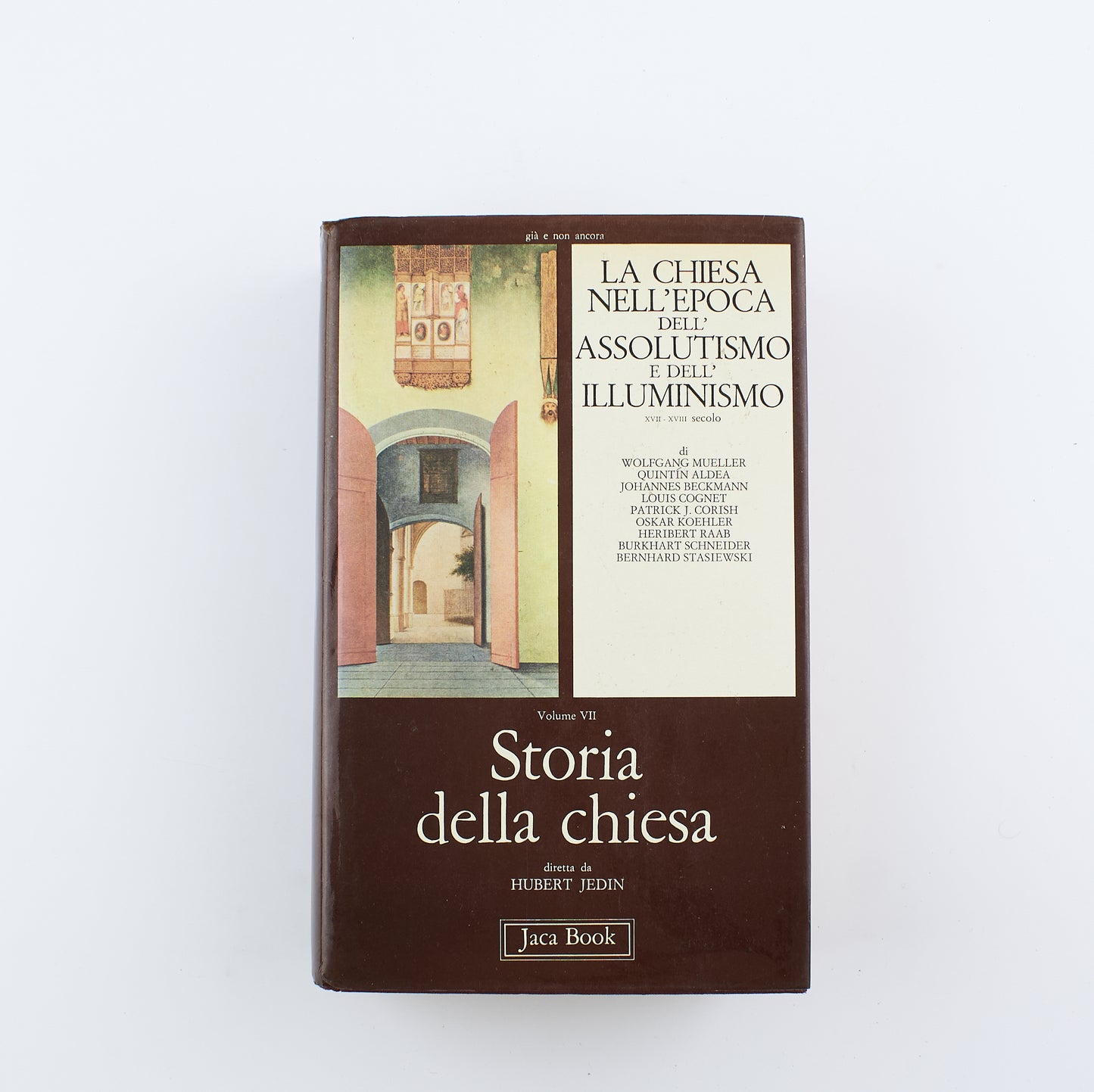 AA.VV. - Storia della chiesa, La Chiesa nell'epoca dell'Assolutismo e dell'Illuminismo - 1^ Ed. Jaca Book 1978 - saggistica