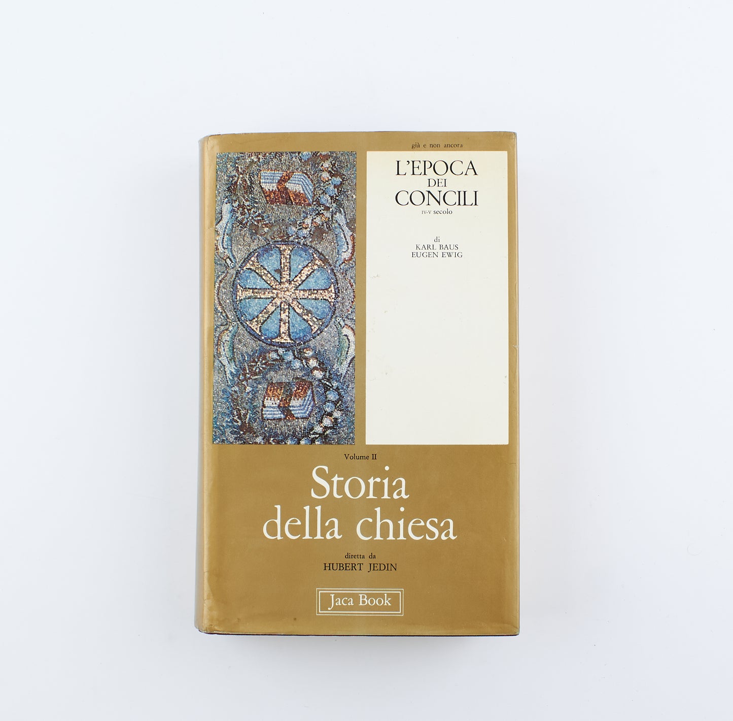 AA.VV. - Storia della chiesa, L'Epoca dei Concili - 1^ Ed. Jaca Book 1977 - saggistica