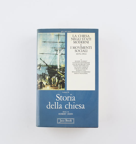 AA.VV. - Storia della chiesa, La Chiesa negli stati moderni e i movimenti sociali - 1^ Ed. Jaca Book 1979 - saggistica
