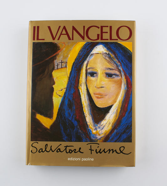Salvatore Fiume - Il Vangelo - 1°Ed. Paoline 1988 - arte, religione
