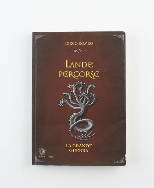 Diego Romeo - Lande percorse (autografato) - Ed. Astro 2016 - fantasy