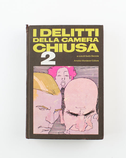 Guido Bezzola - I delitti della camera chiusa 2 - 1^ Ed. Arnoldo Mondadori 1977 - omnibus gialli