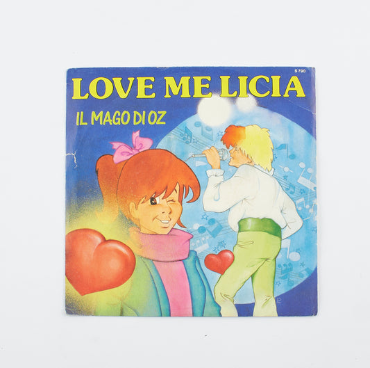 Tilly e i Sanremini - Love me Licia/Il mago di Oz - Signal - 1987 - 45 giri - sigle e colonne sonore