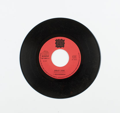 I Domodossola - Dolce così/Piangerai piangerò - Yep Record - 1977 - 45 giri - pop