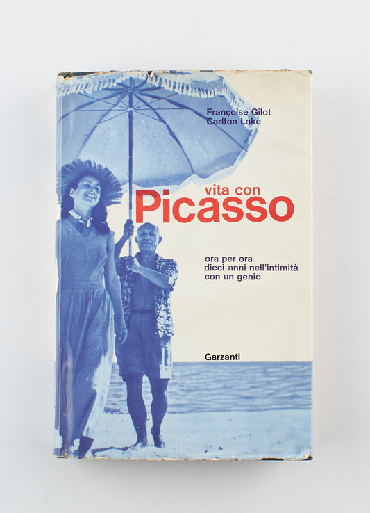 Francoise Gilot Carlton Lake - Vita con Picasso - 1^ Ed. Garzanti 1965 - arte, memorie
