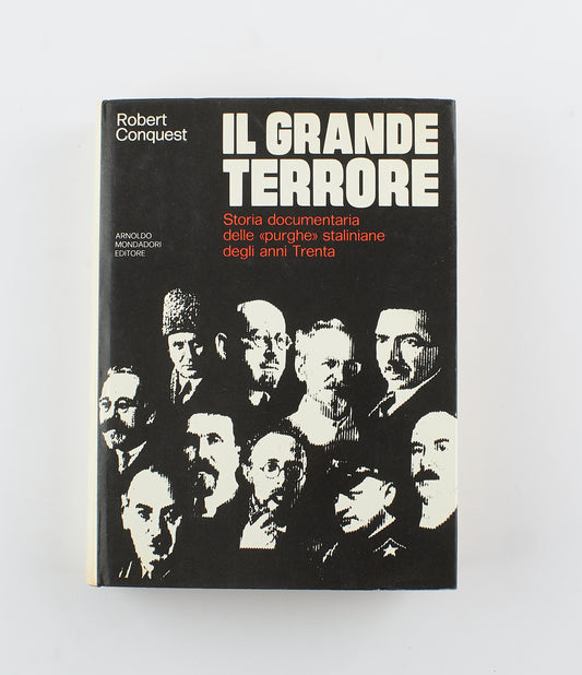 Robert Conquest - Il grande terrore - 1^ Ed. Arnoldo Mondadori 1970 - storia contemporanea
