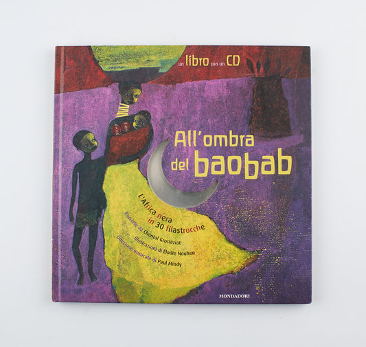 Chantal Grosléziat - All'ombra del baobab - 1^ Ed. Mondadori 2003 - per ragazzi