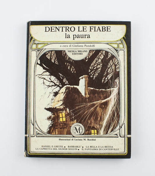 Giuliana Pandolfi - Dentro le fiabe, la paura - 1^ Ed. Nicola Milano 1979 - per ragazzi