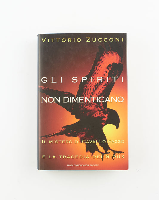 Vittorio Zucconi - Gli spiriti non dimenticano - 1^ Ed. Arnoldo Mondadori 1966 - saggistica