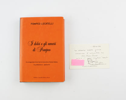 Pompeo Locatelli - I dolci e gli amari di Pompeo - 1^ Ed. Baldini Castoldi Dalai 2004 - cucina