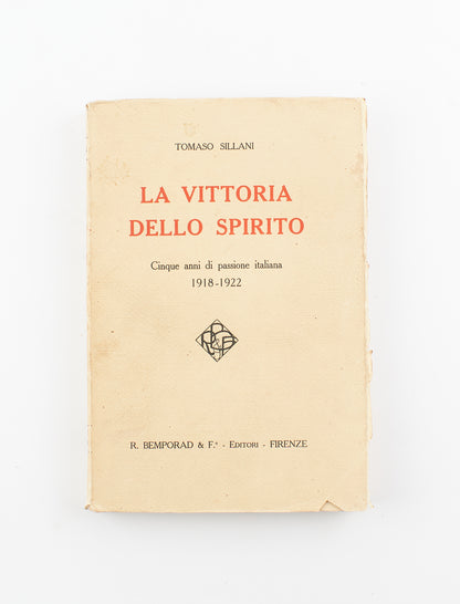 Tomaso Sillani - La vittoria dello spirito - 1^ Ed. R. Bemporad & F.° 1925 - politica
