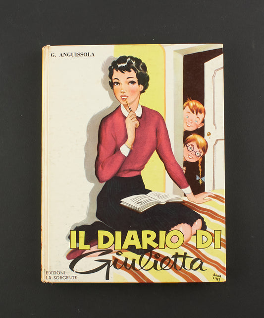 Giana Anguissola - Il diario di Giulietta - Ed. La sorgente 1958 - per ragazzi