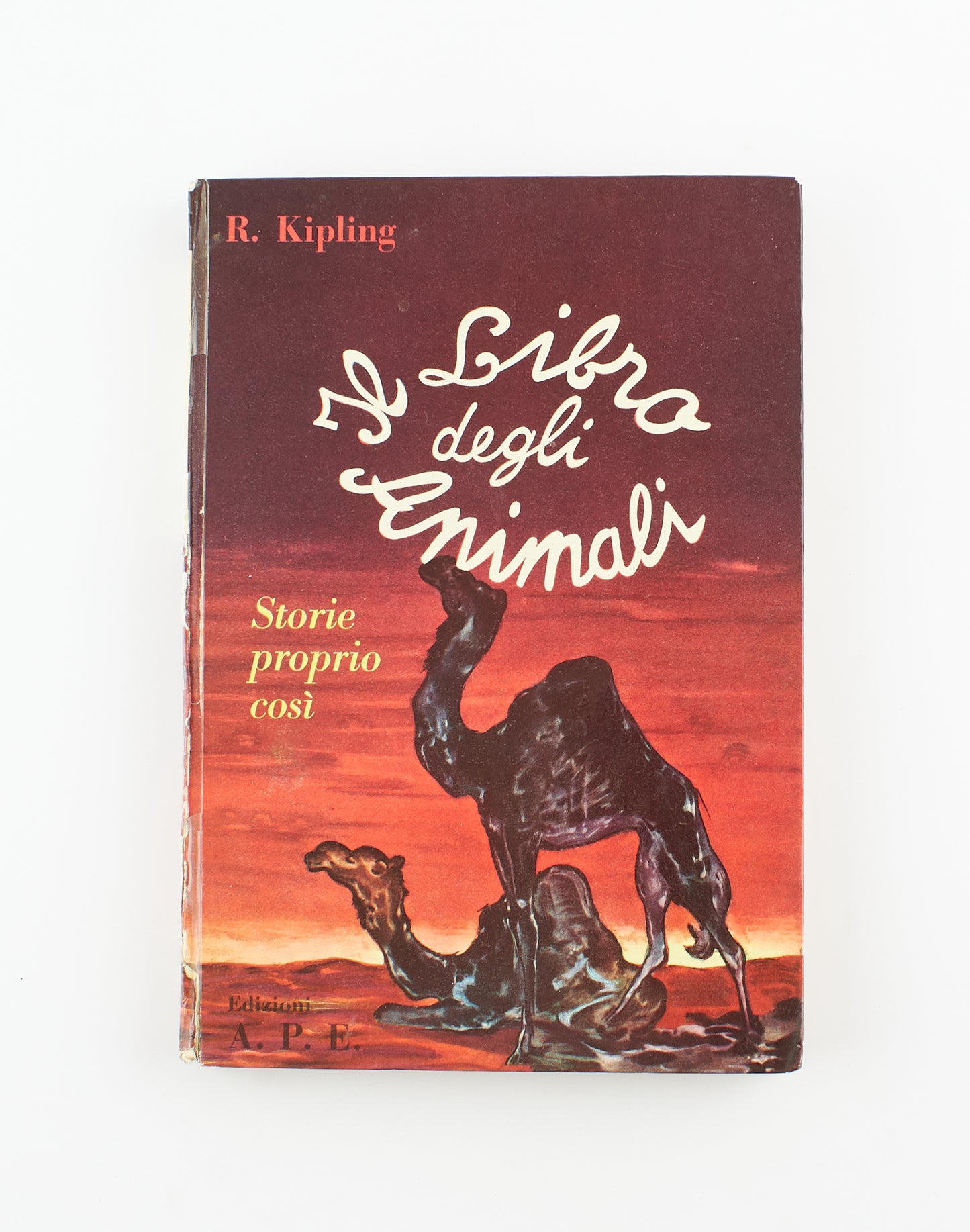 Rudyard Kipling - Il libro degli animali (Storie proprio così) - 1^ Ed. A.P.E. 1958 - per ragazzi