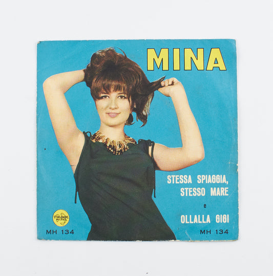 Mina - Stessa spiaggia, stesso mare / Ollalla gigi - Italdisc - 1963 - 45 giri - cantanti italiani