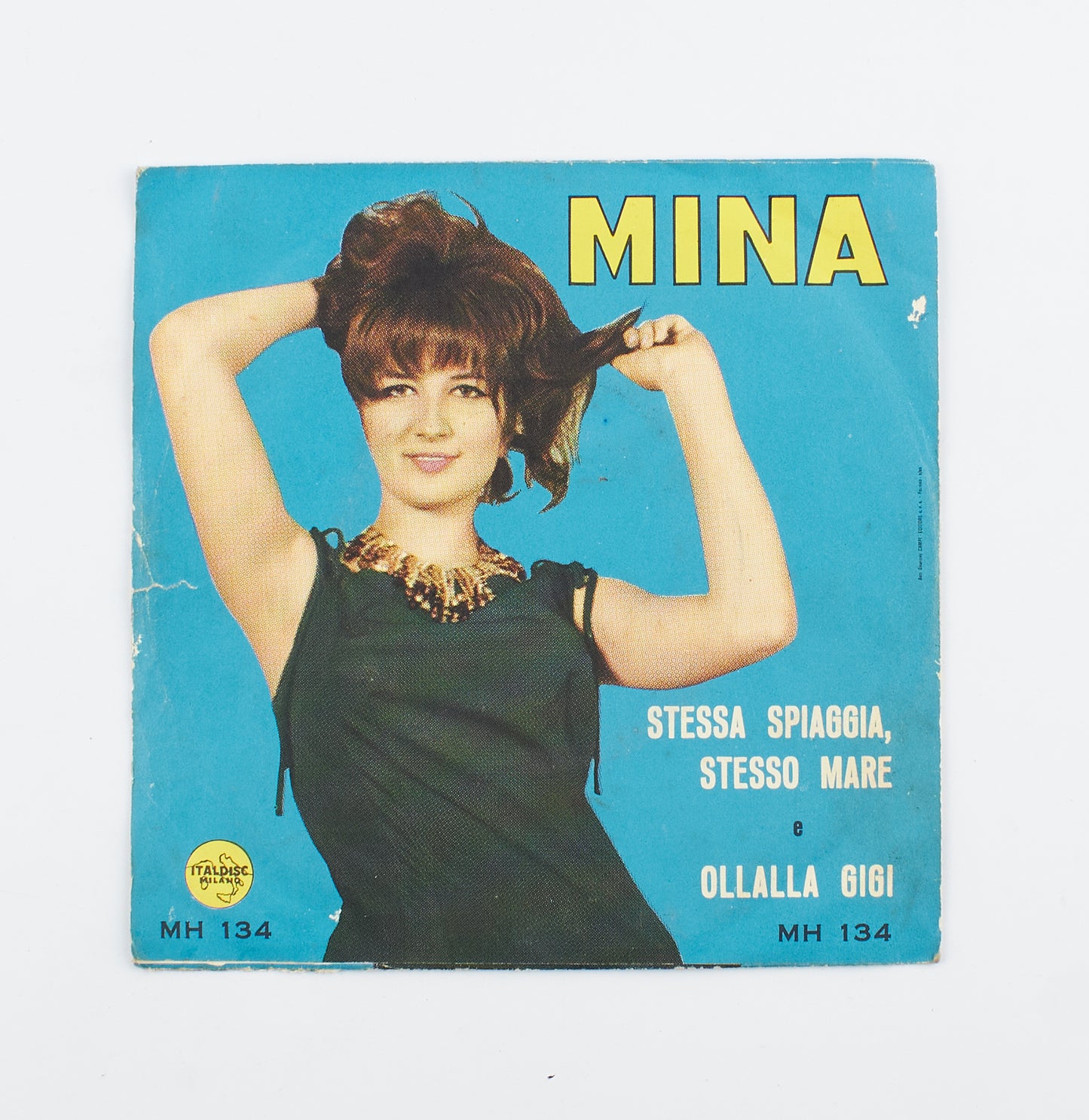 Mina - Stessa spiaggia, stesso mare / Ollalla gigi - Italdisc - 1963 - 45 giri - cantanti italiani