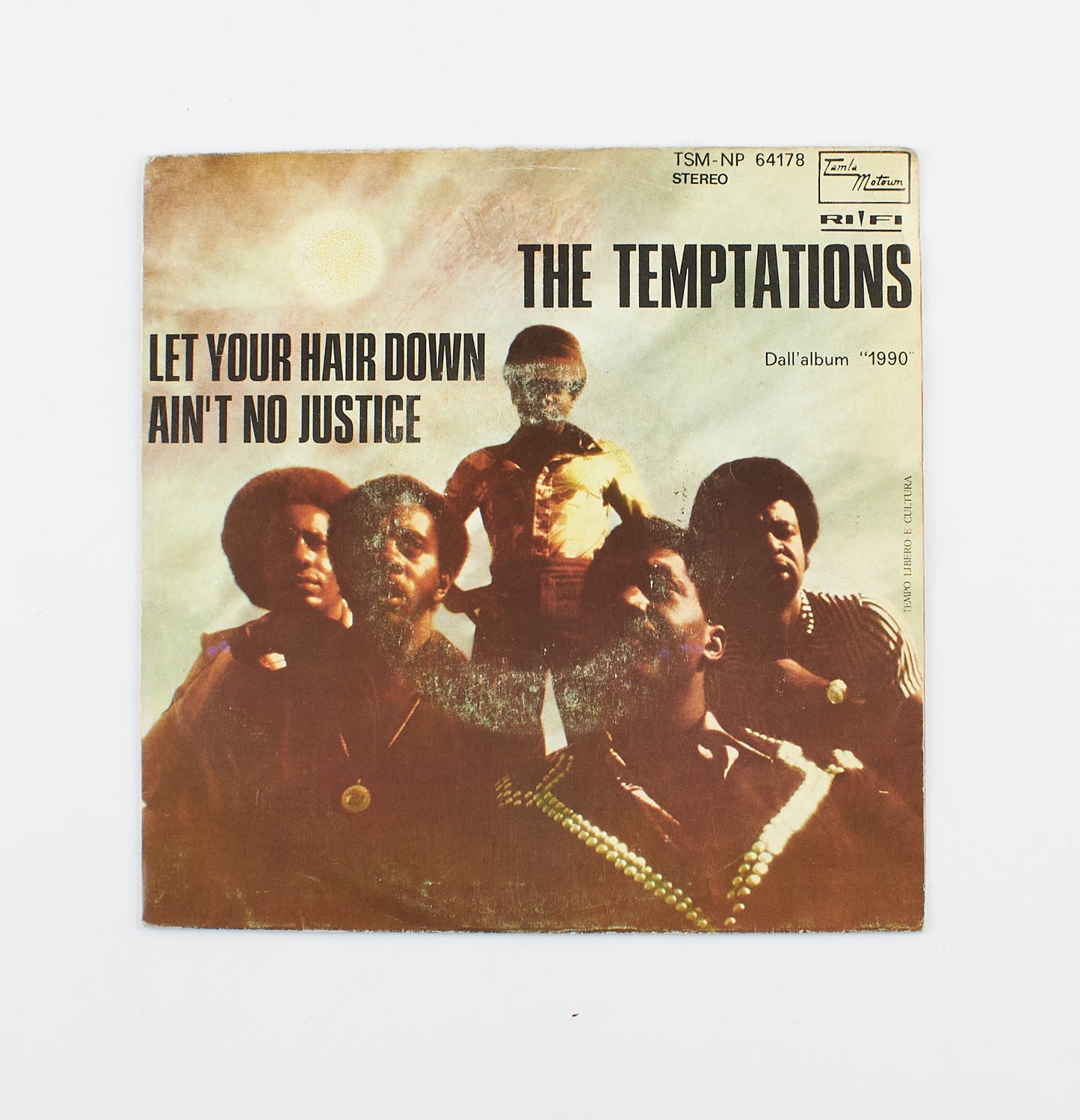 The Temptations - Let your hair down / Ain't no justice - Tamla Motown - 1973 - 45 giri - black music