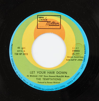 The Temptations - Let your hair down / Ain't no justice - Tamla Motown - 1973 - 45 giri - black music