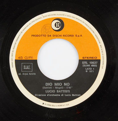 Lucio Battisti - Dio mio no / Era - Ricordi - 1971 - 45 giri - cantautori italiani