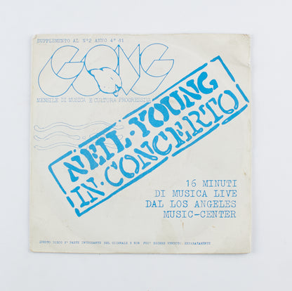 Neil Young - In concerto - Gong - 1977 - 45 giri - cantautori internazionali