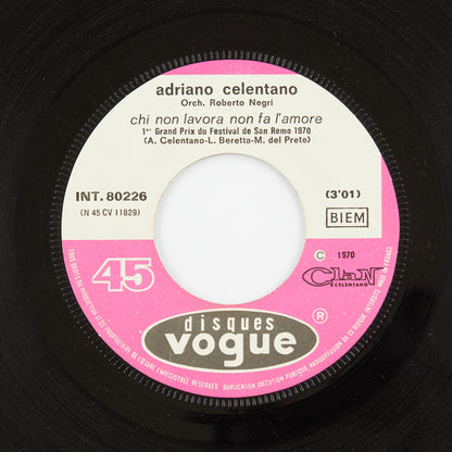 Adriano Celentano - Chi non lavora non fa l'amore - Vogue - 1970 - 45 giri - cantanti italiani